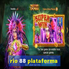 rio 88 plataforma